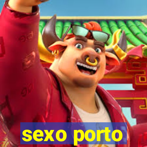 sexo porto